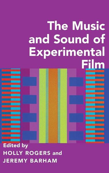 Produktbild: The Music and Sound of Experimental Film