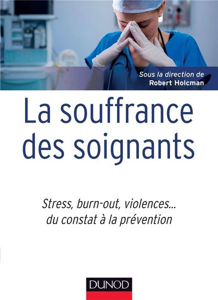 Produktbild: La souffrance des soignants : stress, burn-out, violences...