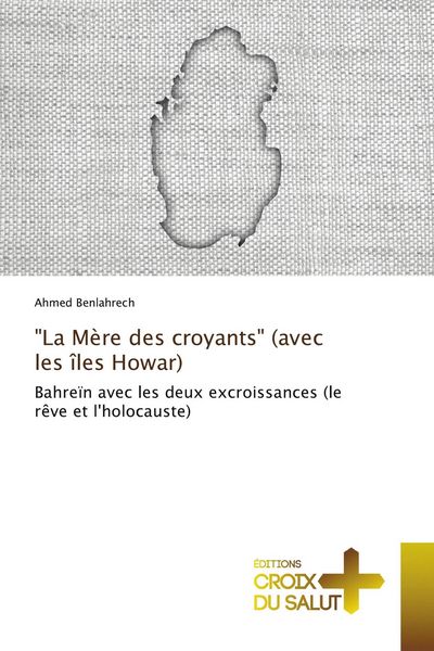 Produktbild: "La M&egrave;re des croyants" (avec les &icirc;les Howar)