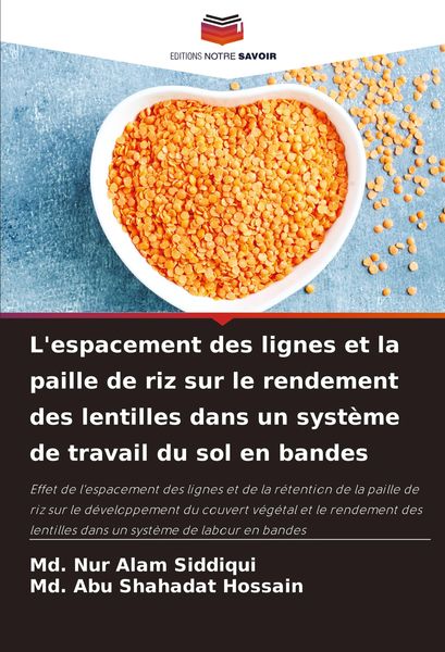 Produktbild: L'espacement des lignes et la paille de riz sur le rendement des lentilles dans un syst&egrave;me de travail du sol en bandes