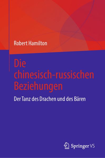 Produktbild: Die chinesisch-russischen Beziehungen