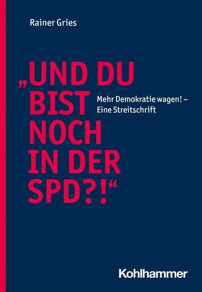 Produktbild: "Und Du bist noch in der SPD?!"