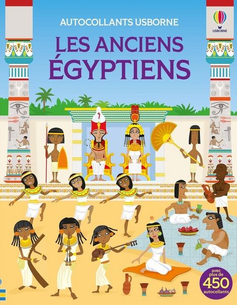 Produktbild: Les anciens Egyptiens : autocollants Usborne : d&egrave;s 5 ans