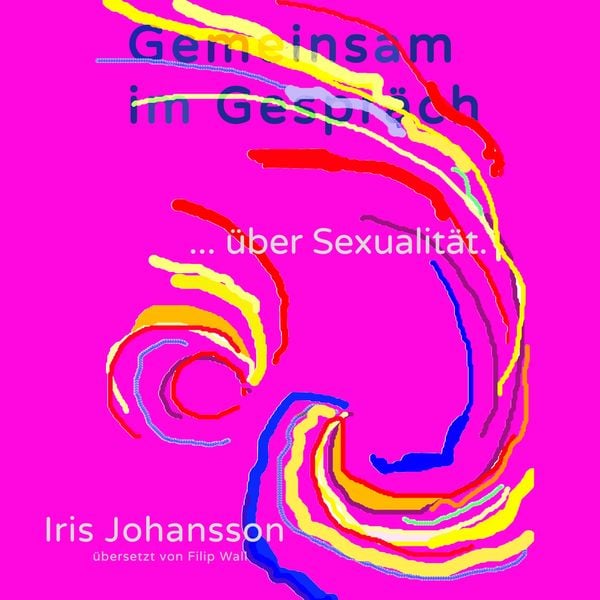 Produktbild: Gemeinsam im Gespr&auml;ch ... &uuml;ber Sexualit&auml;t.