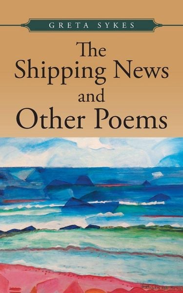 Produktbild: The Shipping News and Other Poems