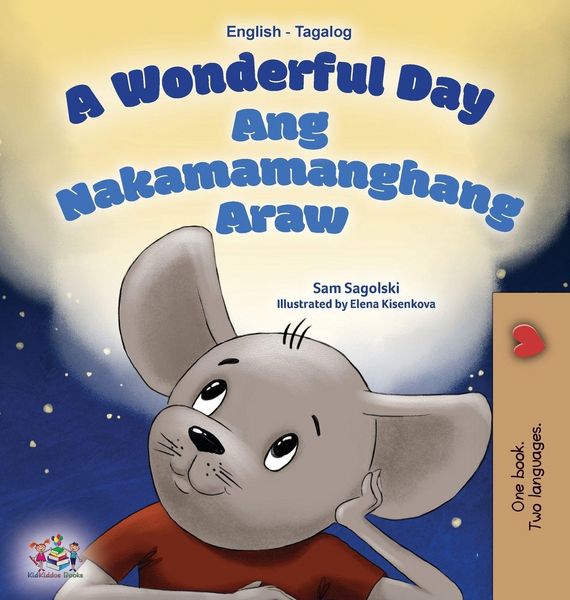 Produktbild: A Wonderful Day (English Tagalog Bilingual Book for Kids)