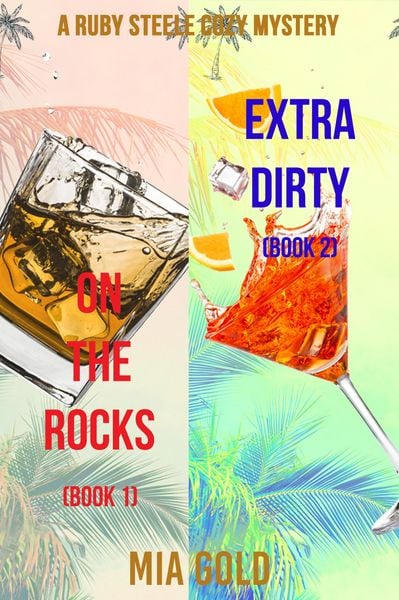 Produktbild: A Ruby Steele Cozy Mystery: On the Rocks (#1) and Extra Dirty (#2)