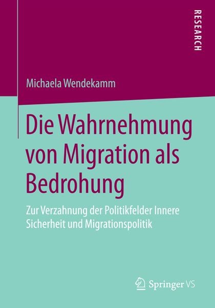Produktbild: Die Wahrnehmung von Migration als Bedrohung