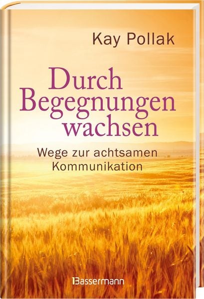 Produktbild: Durch Begegnungen wachsen - Wege zur achtsamen Kommunikation