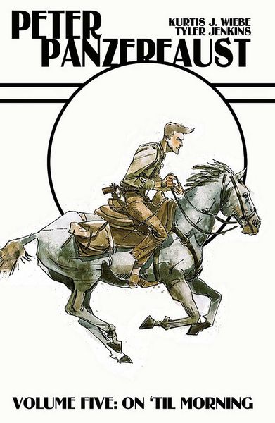 Produktbild: Peter Panzerfaust Volume 5: On 'Til Morning
