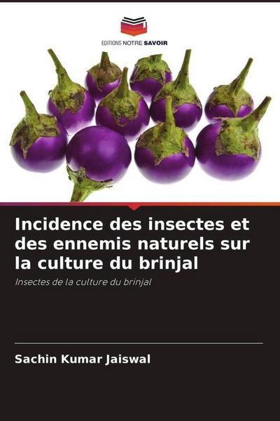 Produktbild: Incidence des insectes et des ennemis naturels sur la culture du brinjal