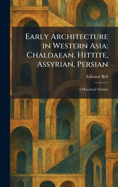 Produktbild: Early Architecture in Western Asia