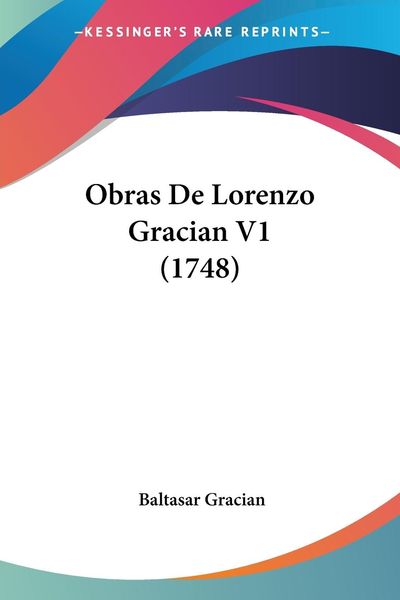 Produktbild: Obras De Lorenzo Gracian V1 (1748)