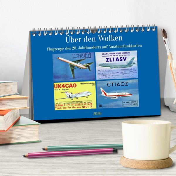 Produktbild: &Uuml;ber den Wolken - Flugzeuge des 20. Jahrhunderts auf Amateurfunkkarten (Tischkalender 2026 DIN A5 quer), CALVENDO Monatskalender