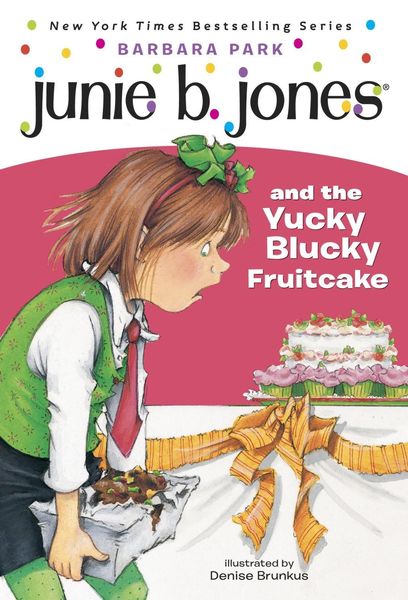 Produktbild: Junie B. Jones #5: Junie B. Jones and the Yucky Blucky Fruitcake