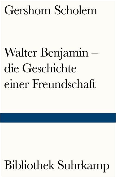 Produktbild: Walter Benjamin &ndash; die Geschichte einer Freundschaft