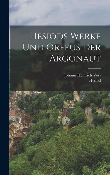 Produktbild: Hesiods Werke und Orfeus der Argonaut