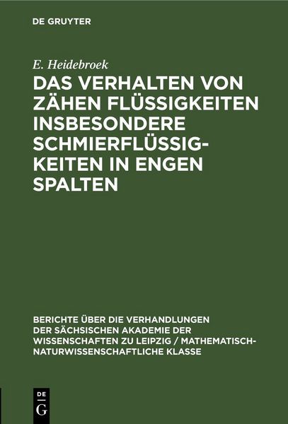 Produktbild: Das Verhalten von Z&auml;hen Fl&uuml;ssigkeiten insbesondere Schmierfl&uuml;ssigkeiten in engen Spalten