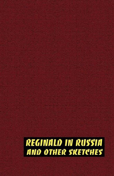Produktbild: Reginald in Russia and Other Sketches