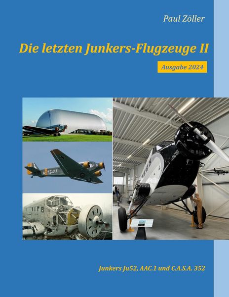 Produktbild: Die letzten Junkers-Flugzeuge II - Ausgabe 2024