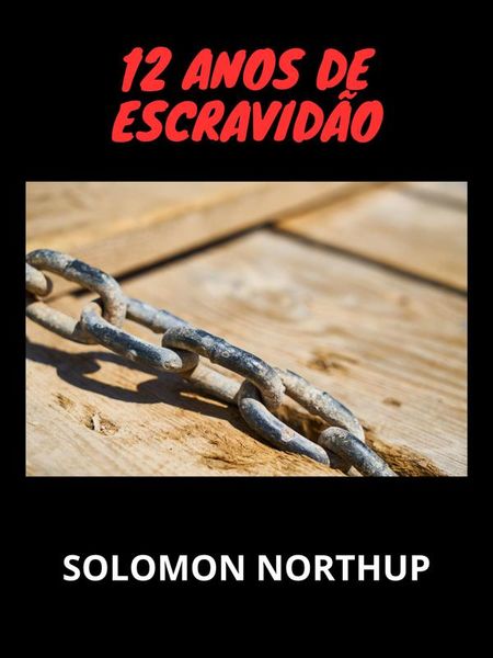 Produktbild: 12 anos de escravid&atilde;o (Traduzido)