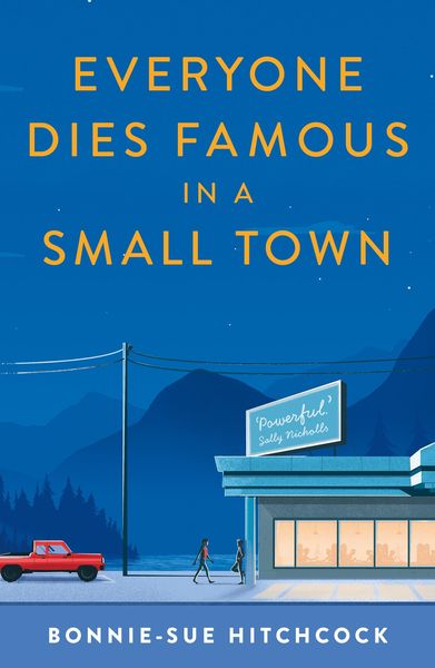 Produktbild: Everyone Dies Famous in a Small Town