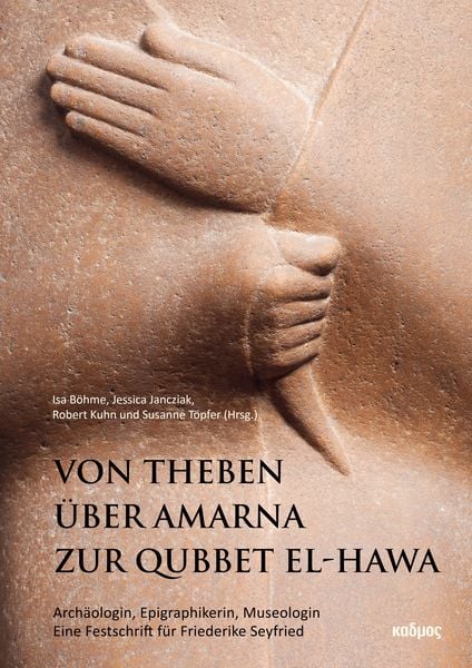 Produktbild: Von Theben &uuml;ber Amarna zur Qubbet el-Hawa
