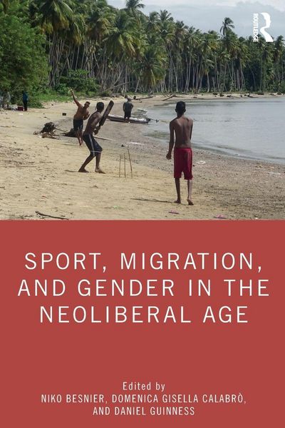 Produktbild: Sport, Migration, and Gender in the Neoliberal Age