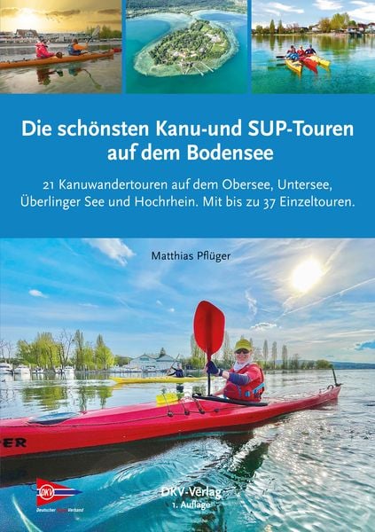 Produktbild: Die sch&ouml;nsten Kanu- und SUP-Touren auf dem Bodensee