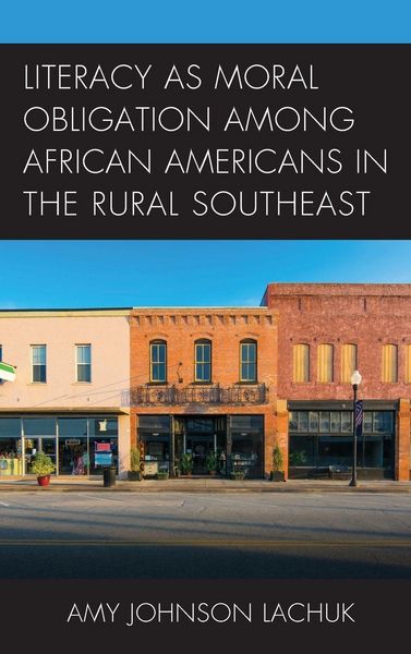 Produktbild: Literacy as Moral Obligation among African Americans in the Rural Southeast