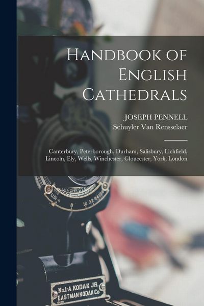 Produktbild: Handbook of English Cathedrals: Canterbury, Peterborough, Durham, Salisbury, Lichfield, Lincoln, Ely, Wells, Winchester, Gloucester, York, London