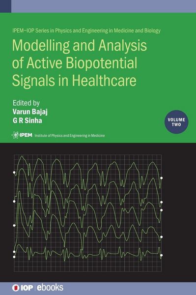 Produktbild: Modelling and Analysis of Active Biopotential Signals in Healthcare, Volume 2