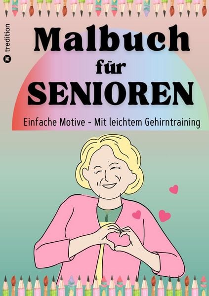 Produktbild: Malbuch f&uuml;r Senioren - Malbuch f&uuml;r Senioren mit Demenz - Einfaches Malbuch f&uuml;r Erwachsene