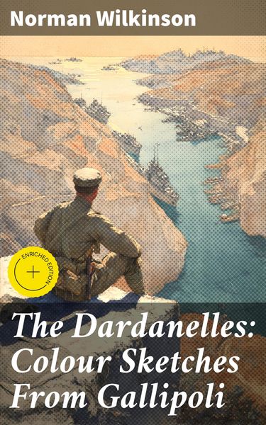 Produktbild: The Dardanelles: Colour Sketches From Gallipoli