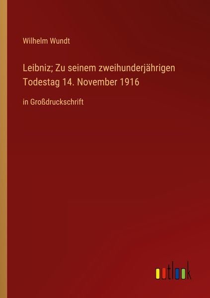 Produktbild: Leibniz; Zu seinem zweihunderj&auml;hrigen Todestag 14. November 1916