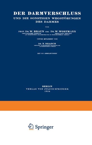 Produktbild: Der Darmverschluss und die Sonstigen Wegst&ouml;rungen des Darmes