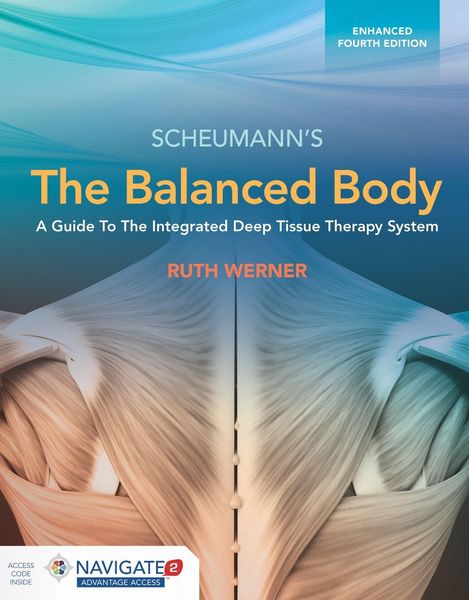 Produktbild: The Balanced Body: A Guide to Deep Tissue and Neuromuscular Therapy