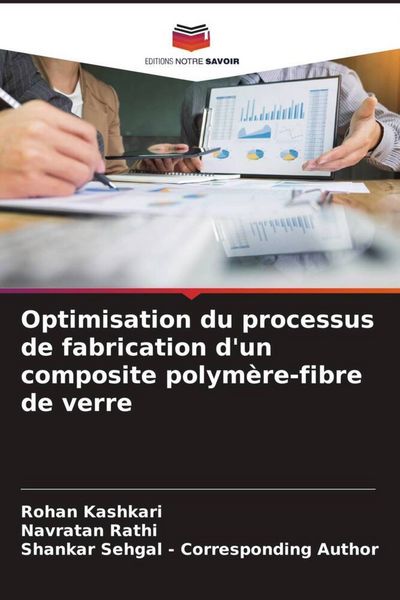 Produktbild: Optimisation du processus de fabrication d'un composite polym&egrave;re-fibre de verre