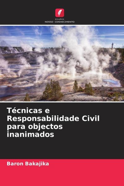 Produktbild: T&eacute;cnicas e Responsabilidade Civil para objectos inanimados