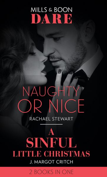 Produktbild: Naughty Or Nice / A Sinful Little Christmas: Naughty or Nice / A Sinful Little Christmas (Sin City Brotherhood) (Mills & Boon Dare)