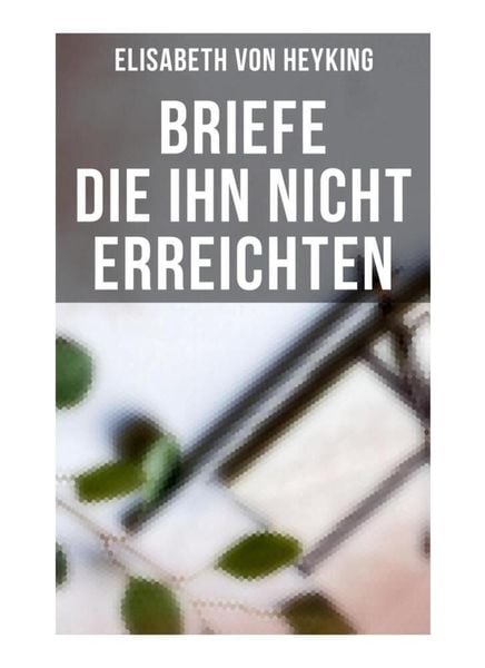 Produktbild: Briefe die ihn nicht erreichten