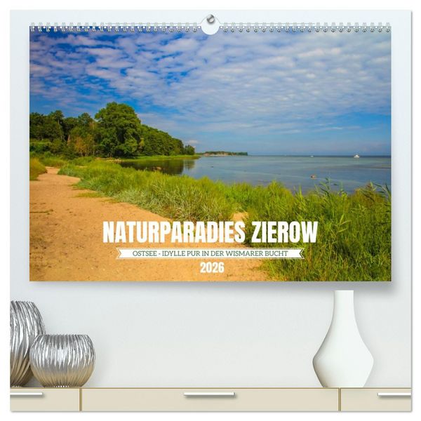 Produktbild: Naturparadies Zierow - Ostsee Idylle pur in der Wismarer Bucht (hochwertiger Premium Wandkalender 2026 DIN A2 quer), Kunstdruck in Hochglanz