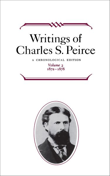 Produktbild: Writings of Charles S. Peirce: Volume 3, 1872-1878