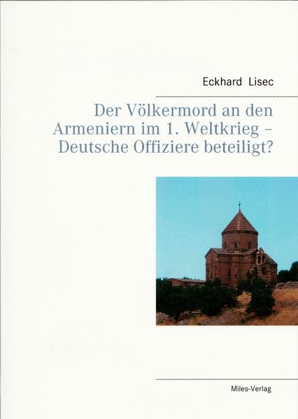 Produktbild: Der V&ouml;lkermord an den Armeniern im 1. Weltkrieg - Deutsche Offiziere beteiligt?