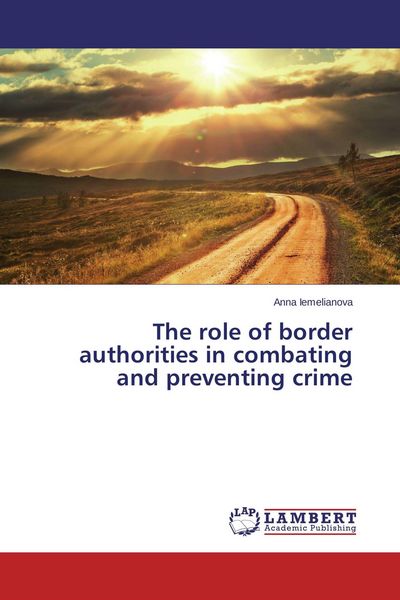 Produktbild: The role of border authorities in combating and preventing crime