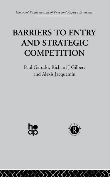 Produktbild: Barriers to Entry and Strategic Competition