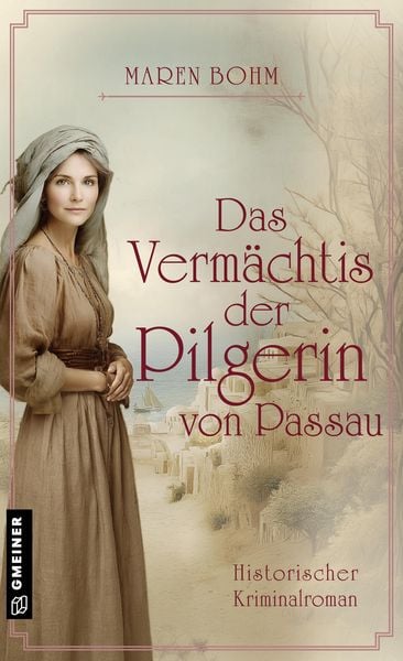 Produktbild: Das Verm&auml;chtnis der Pilgerin von Passau