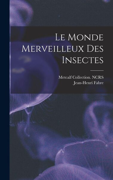 Produktbild: Le monde merveilleux des insectes