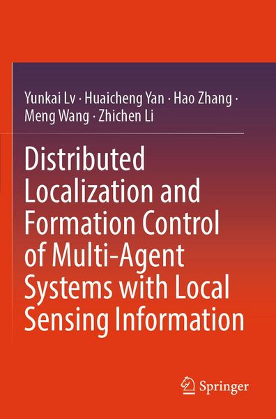 Produktbild: Distributed Localization and Formation Control of Multi-Agent Systems with Local Sensing Information