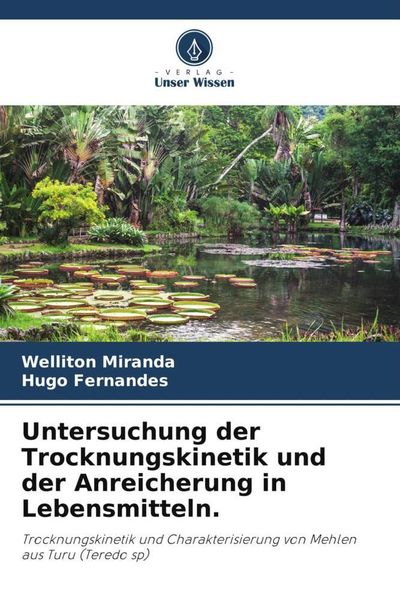 Produktbild: Untersuchung der Trocknungskinetik und der Anreicherung in Lebensmitteln.
